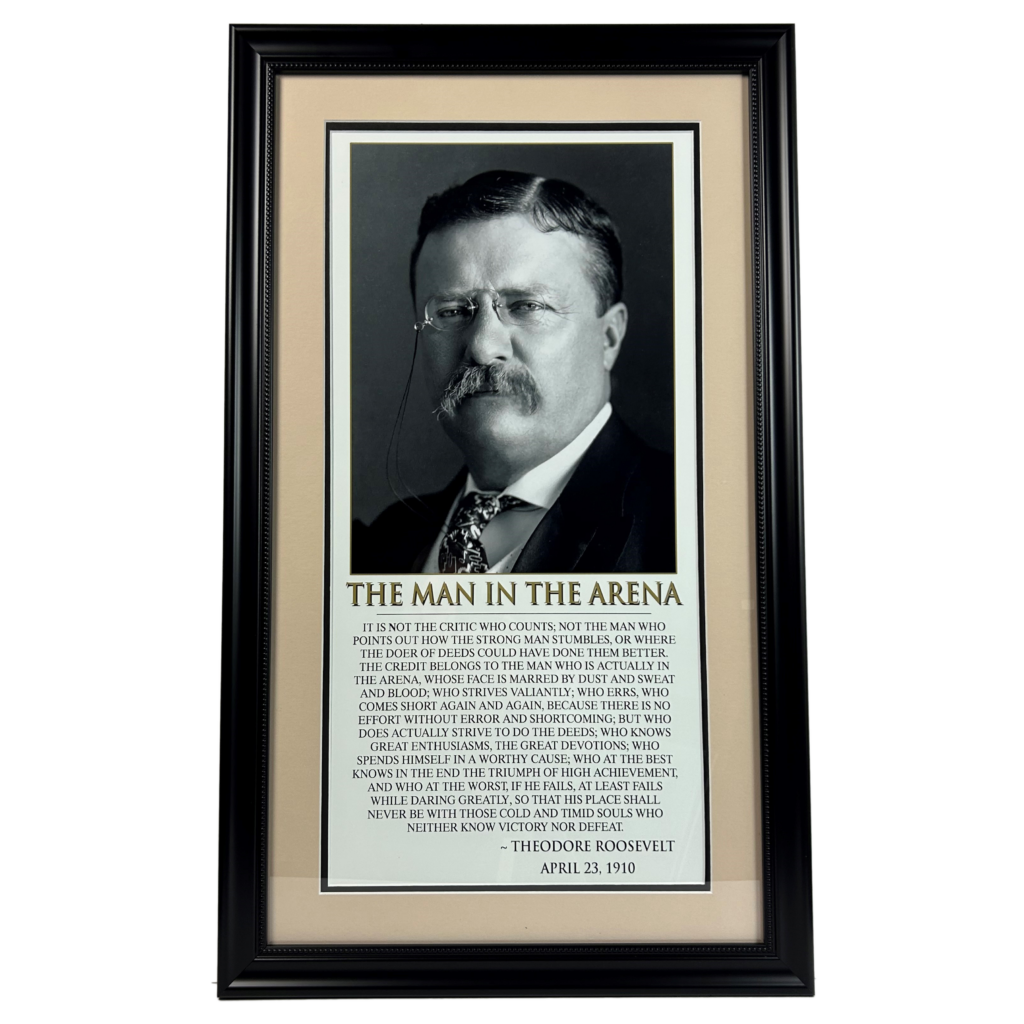 Theodore Roosevelt- The Man in the Arena - Heritage CAA